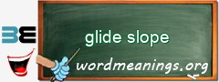 WordMeaning blackboard for glide slope